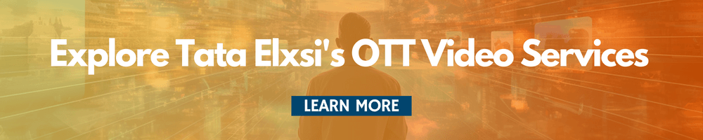 Tata Elxsi's OTT Video Services